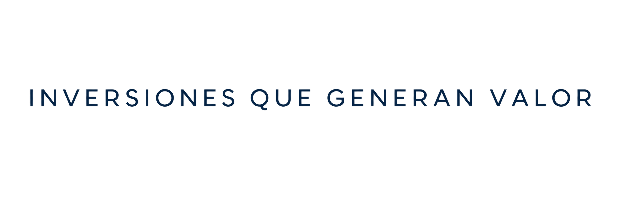Inversiones que generan valor
